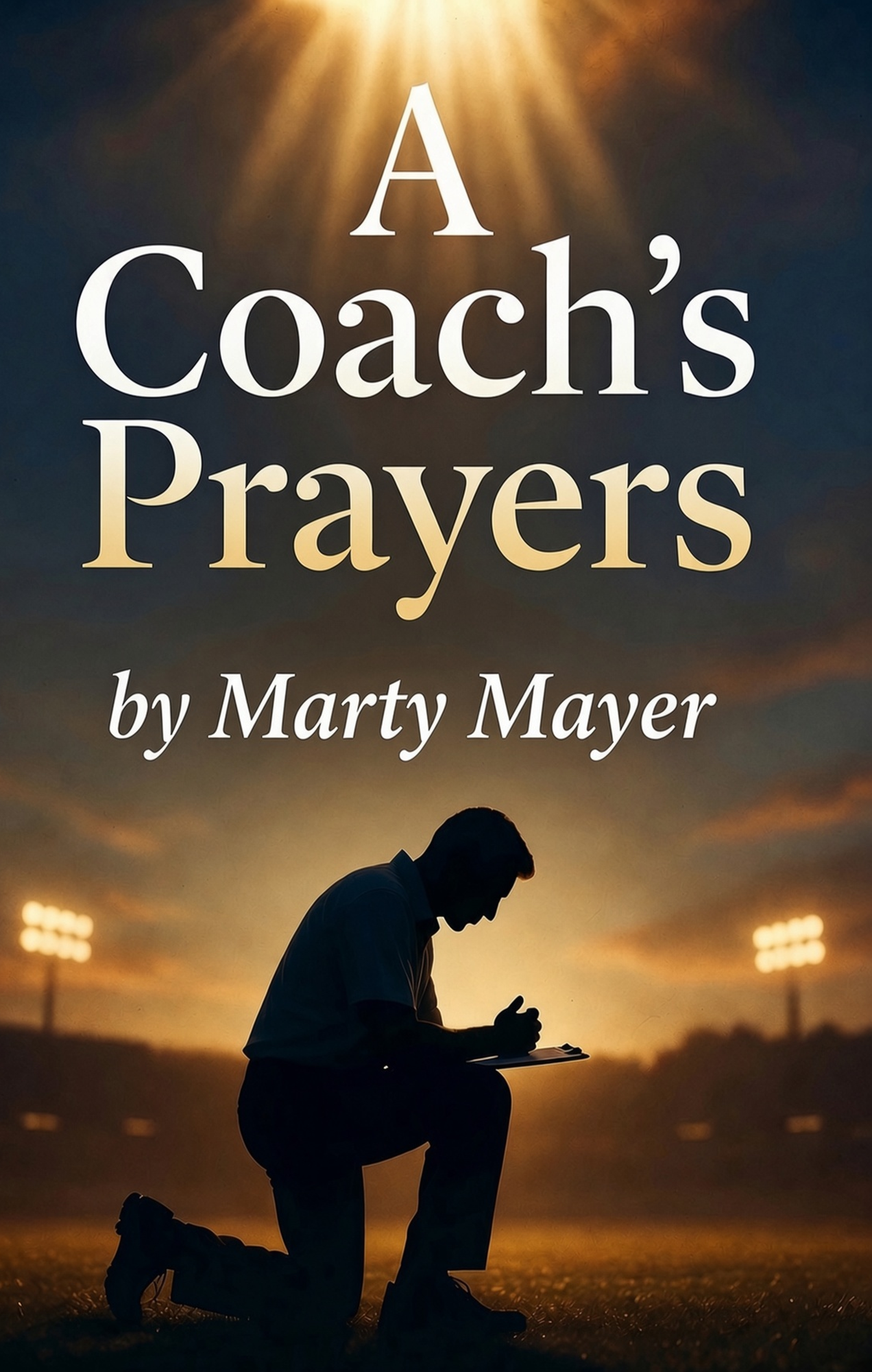 A Coach's Prayers