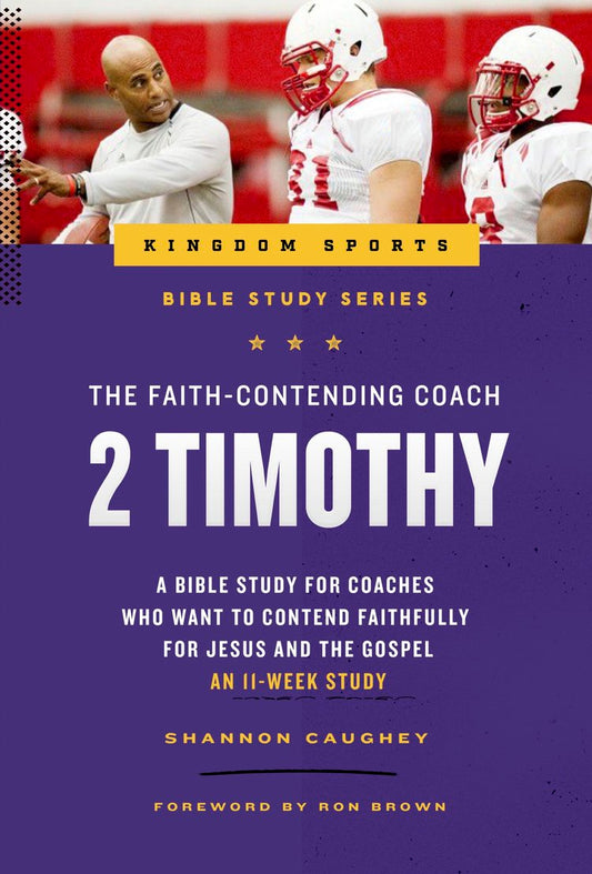 The Faith-Contending Coach 2 Timothy