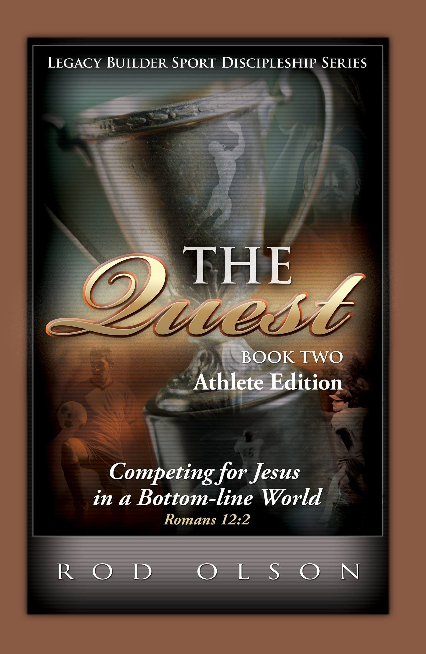 Legacy Builder - The Quest - Book Two (Athlete Edition)