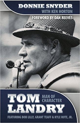 Tom Landry - Man of Character