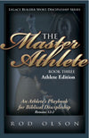 Legacy Builder - The Master Athlete - Book Three (Athlete Edition)